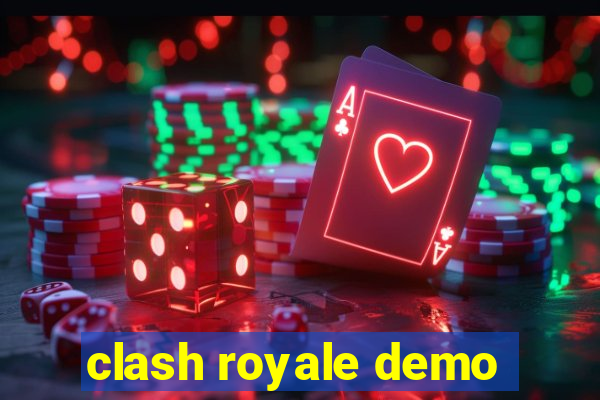 clash royale demo
